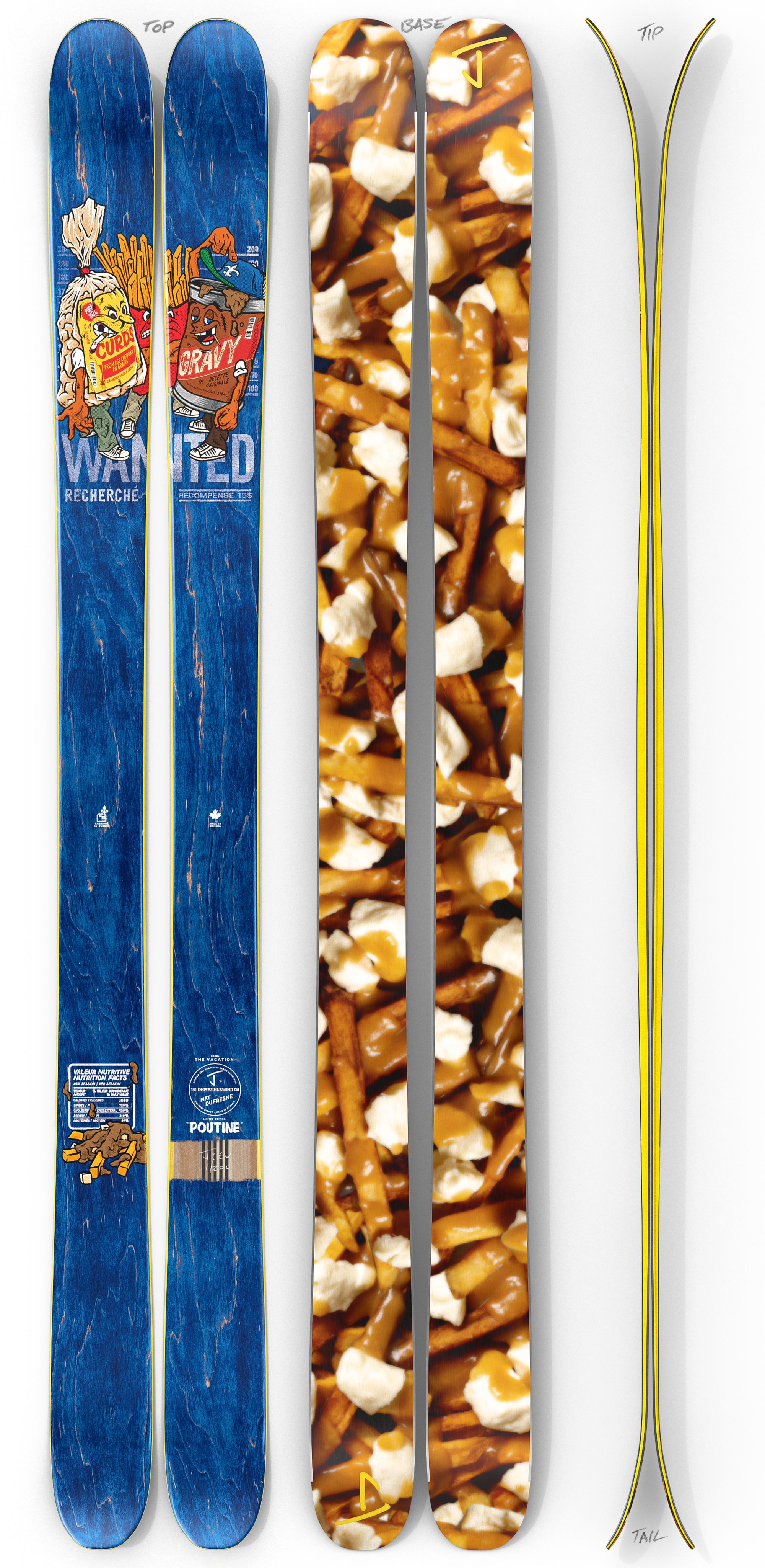 The Vacation "POUTINE" Mat Dufresne x J Collab Limited Edition Ski